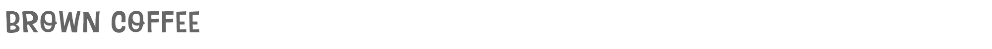 Brown Coffee Brown Coffee.ttf font preview